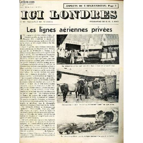 Ici Londres - N°474 - 8 Mars 1957 / Les Lignes Aeriennes Privees / Aspects De L'afghanistan Par J.C. Lubtchansky Etc...