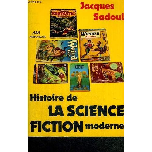 Histoire De La Science-Fiction Moderne (1911-1971)