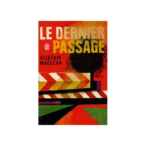Le Dernier Passage / Maclean, Alistair / Réf: 35635