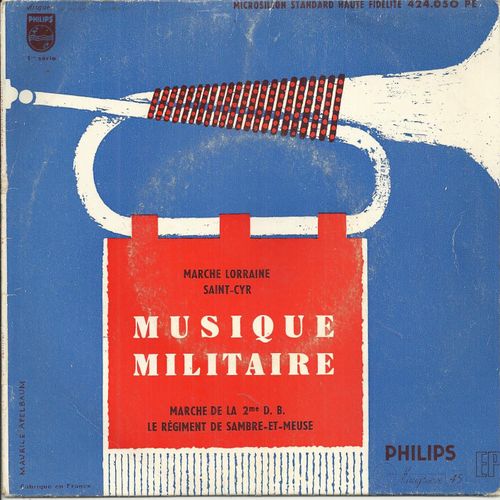 Musique Militaire : Le Régiment De Sambre Et Meuse - Marche De La 2ème D.B. / Marche Lorraine - Saint-Cyr