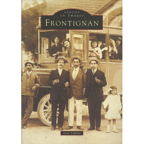 Mémoire En Images "Frontignan"