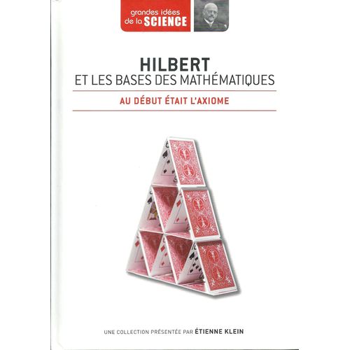 Grandes Idées De La Science - Hilbert Et Les Bases Des Mathématiques