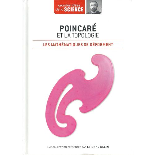 Grandes Idées De La Science - Poincaré Et La Topologie
