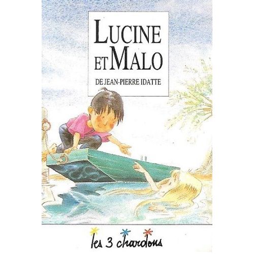 Jean-Pierre Idatte K7 Audio Lucine Et Malo (Les 3 Charbons) (Enfants)