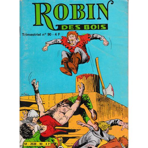 Robin Des Bois  N° 90 : "Une Journee Bien Remplie"