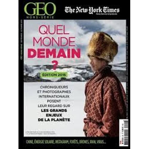 Geo Hors Serie The New York Times 9 H Quel Monde Demain ? Edition 2016