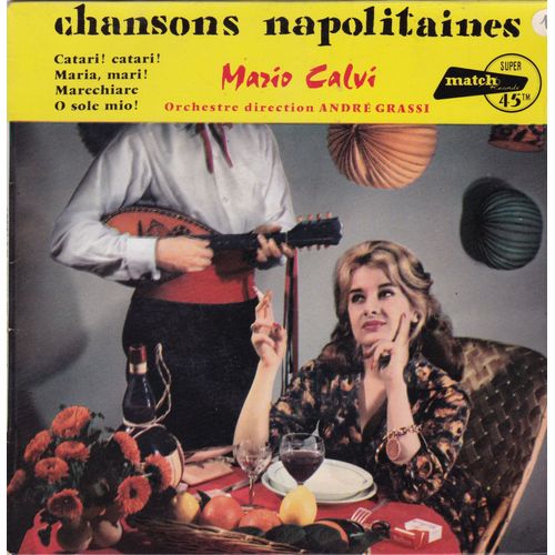 Chansons Napolitaines : Catari ! Catari ! - Maria, Mari ! - Marechiare - O Sole Mio  !