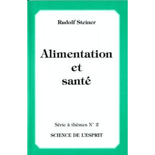 Alimentation Et Santé / Série À Thèmes N°2