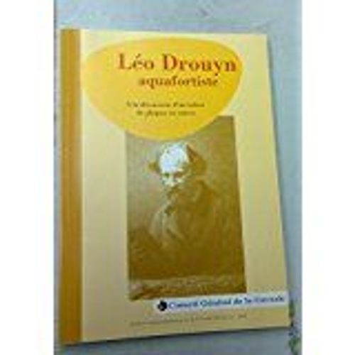 Léo Drouyn, Aquafortiste (Catalogue De L'exposition)