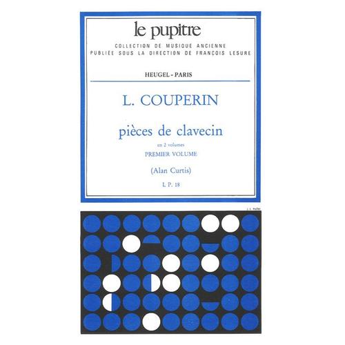 Louis Couperin: Pieces De Clavecin Vol.1 / Conducteur