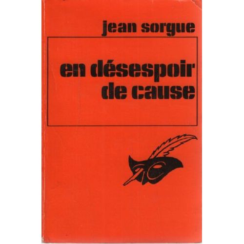 En Désespoir De Cause