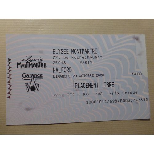 Halford  Ticket De Concert Du 29 Octobre 2000 À L'elysée Montmartre Paris