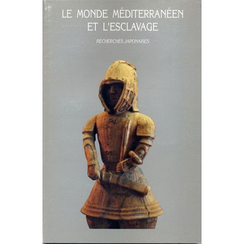 Le Monde Méditerranéen Et L'esclavage