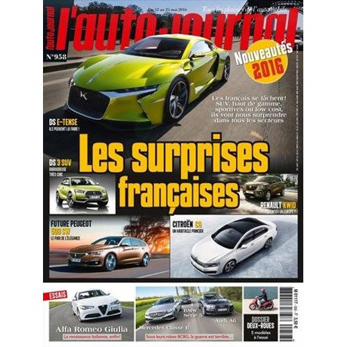 L'auto Journal 958 - Les Surprises Francaises-Ds E-Tense-Ds 3 Suv-Kwid- 508sw-C6-Alfa Giulia-Audi A6