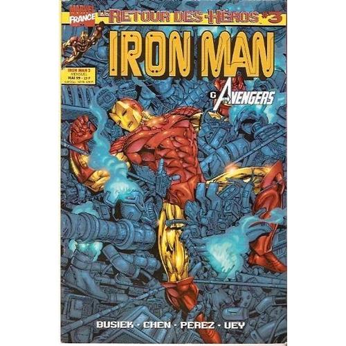 [ Le Retour Des Héros ] " L'art Du Compromis " ( Iron Man / The Avengers ) : Iron Man N° 3 ( Mai 1999 )