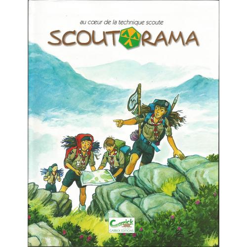 Scoutorama - 2009 - Au Coeur De La Technique Scoute - Tome 3