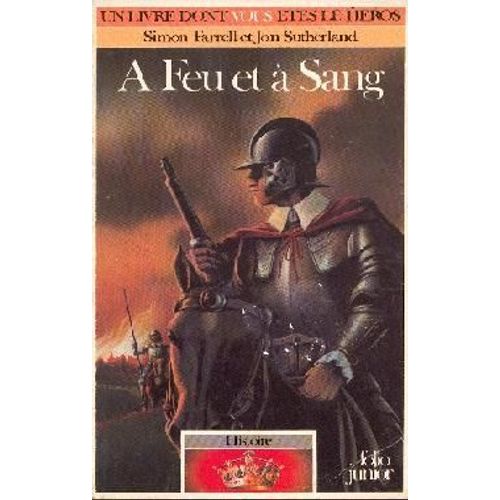 Un Livre Dont Vous Êtes Le Héros - Histoire Tome 2 : À Feu Et À Sang