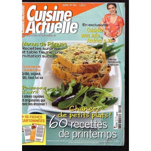 Cuisine Actuelle 184  60 Recettes De Printemps + Mini Guide "Faites Pétiller Vos Repas Avec Cidre 