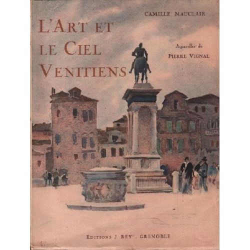 L'art Et Le Ciel Venitiens / Aquarelles De Pierre Vignal