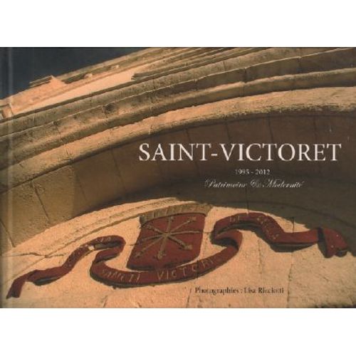Saint-Victoret, 1995-2012 Patrimoine Et Modernité