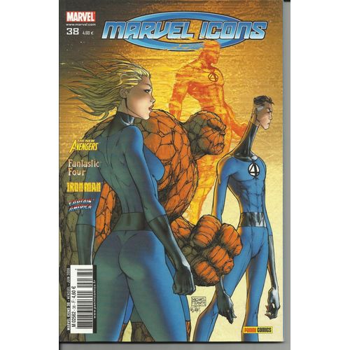 " Confiance " ( The New Avengers - Fantastic Four - Iron Man - Captain America ) : Marvel Icons N° 38 ( Juin 2008 ) 