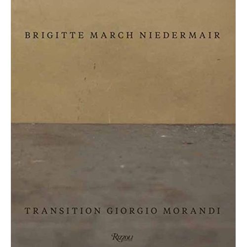 Brigitte March Niedermair: Transition Giorgio Morandi