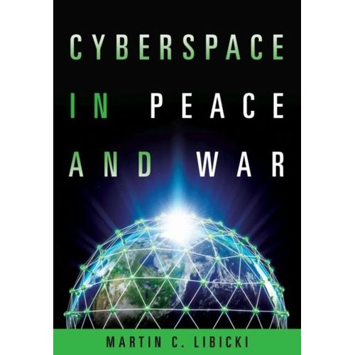 Cyberspace In Peace And War