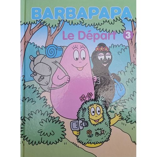 Livre Barbapapa N° 3 - Le Départ