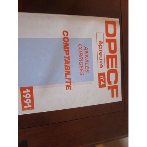 Annales Corrigées De L'expertise Comptable Dpecf Épreuve N°4