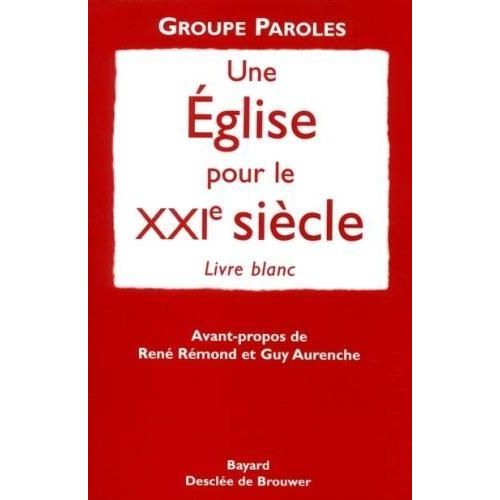 Une Eglise Pour Le Xxie Siècle