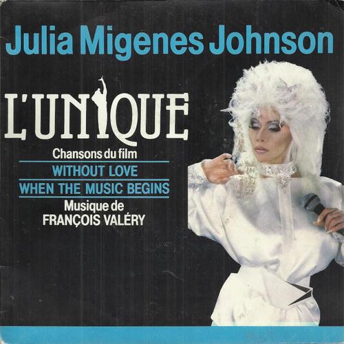 Musique Du Film De Jérome Diamant-Berger "L'unique" : Without Love (François Valéry, Gilbert Sinoué, Christian Cravéro) 3'35 / When The Music Begins (François Valéry, Ann Calvert) 4'25