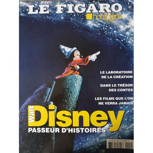 Le Figaro Hors-Serie : Walt Disney Passeur D'histoires 
