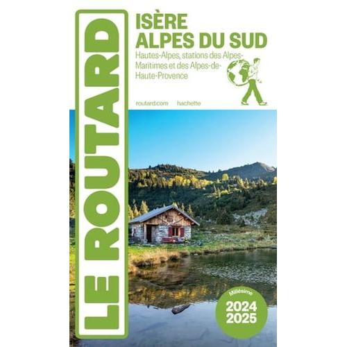 Guide Du Routard Isère, Alpes Du Sud 2024/25