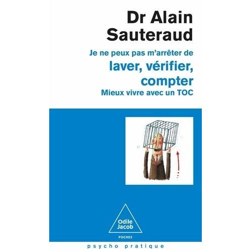 Je Ne Peux Pas M'arrêter De Laver, Vérifier, Compter - Mieux Vivre Avec Un Toc