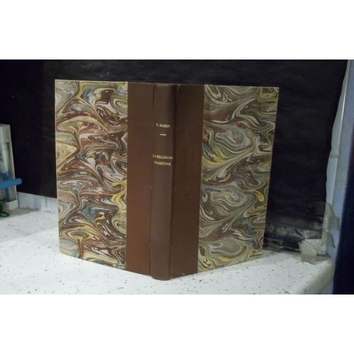 La Religion Primitive. Sa Nature Et Son Origine. Traduit De L'anglais Par Alfred Métraux.