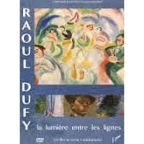 Raoul Dufy - La Lumiere Entre Les Lignes