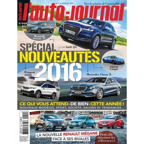 L'auto Journal 949 - Renault Scenic 4- Audi Q5-Alpine Coupe-Mercedes Classe E-Peugeot 3008-Nvle Mega