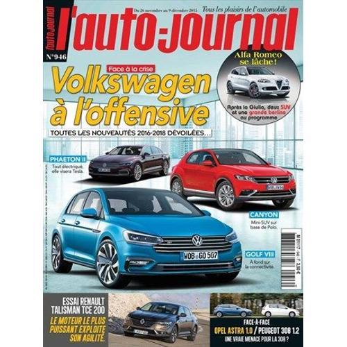 L'auto Journal 946 - Volkswagen Nouveautes 2016-2018-Phaeton 2-Canyon-Golf 8-Talisman Tce 200-
