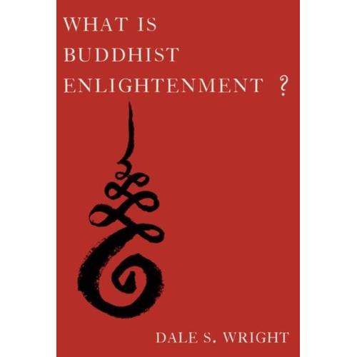 What Is Buddhist Enlightenment Hardback