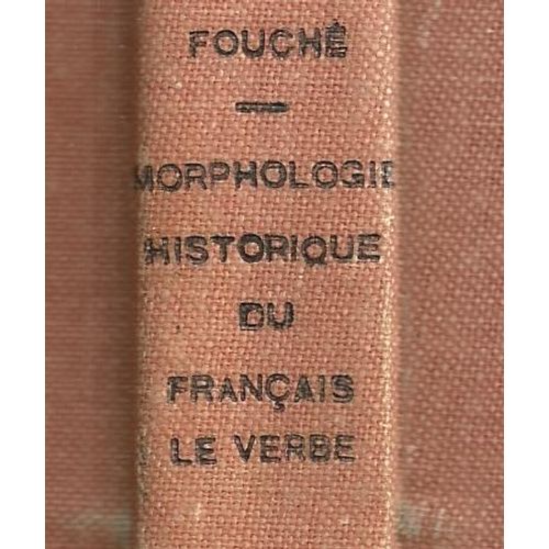 Morphologie Historique Du Français/Le Verbe