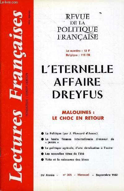 Lectures Francaises N° 305 - L'eternelle Affaire Dreyfus, Malouines : Le Choc En Retour, La Politique, La Haute Finance Internationale Dresseur De Puces, La Politique Agricole, D'une ...