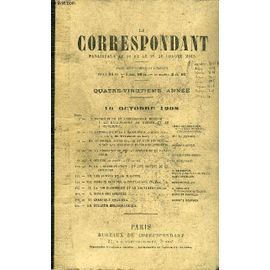 Le Correspondant Tome 197 Du 10 Octobre 1908 Au 25 Decembre 1908