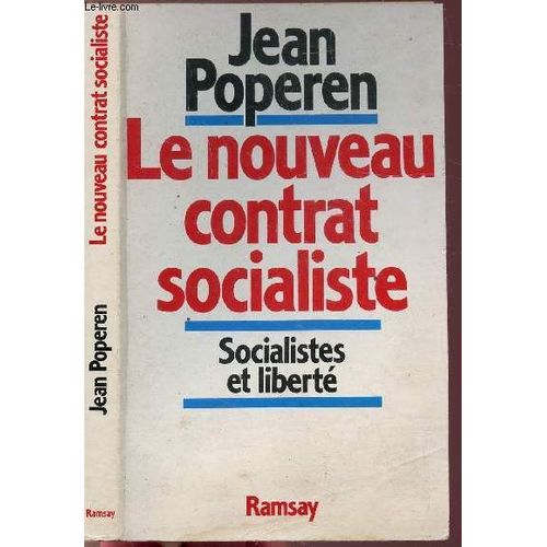 Le Nouveau Contrat Socialiste : Socialistes Et Liberte