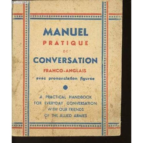 Manuel Pratique De Conversation Franco-Anglais - Avec Prononciation  Figuree