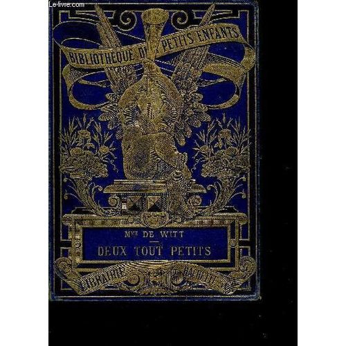 Deux Tout Petits / Bibliotheque Des Petits Enfants