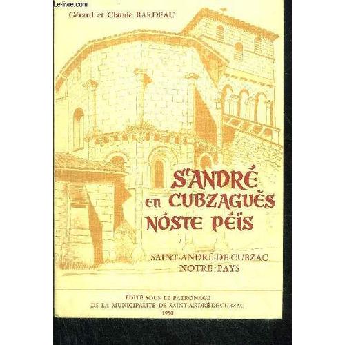 St Andre En Cubzagues Noste Peis Saint Andre De Cubzac Notre Pays + Envoi De Claude Bardeau.