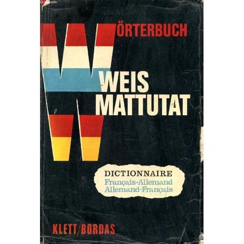 Weis / Mattutat Handwörterbuch Französisch-Deutsch, Deutsch-Französisch