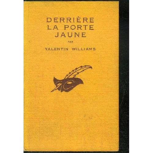 Derriere La Porte Jaune.