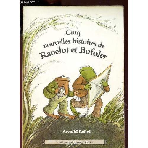 Cinq Nouvelles Histoires De Ranelot Et Bufolet