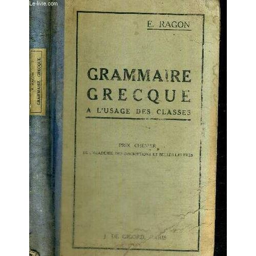 Grammaire Grecque A L'usage Des Classes